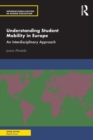Image for Understanding student mobility in Europe  : an interdisciplinary approach