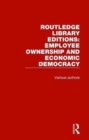 Image for Routledge Library Editions: Employee Ownership and Economic Democracy