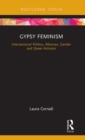 Image for Gypsy feminism  : intersectional politics, alliances, gender and queer activism