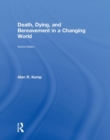 Image for Death, Dying, and Bereavement in a Changing World