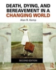Image for Death, dying, and bereavement in a changing world