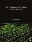 Image for The syntax of city space  : American urban grids