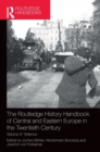 Image for The Routledge history handbook of Central and Eastern Europe in the twentieth centuryVolume 4,: Violence