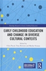 Image for Early Childhood Education and Change in Diverse Cultural Contexts