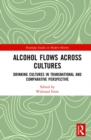 Image for Alcohol Flows Across Cultures