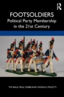 Image for Footsoldiers  : political party membership in the 21st century