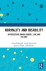 Image for Normality and disability  : intersections among norms, law, and culture