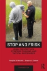 Image for Stop and frisk  : legal perspectives, strategic thinking, and tactical procedures