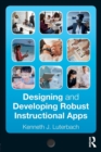 Image for Designing and Developing Robust Instructional Apps