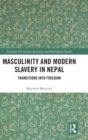 Image for Masculinity and Modern Slavery in Nepal
