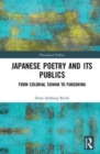 Image for Japanese poetry and its publics  : from colonial Taiwan to 3.11