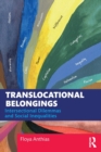 Image for Translocational belongings  : intersectional dilemmas and social inequalities