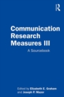 Image for Communication research measures III  : a sourcebook