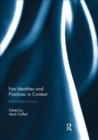 Image for Fan Identities and Practices in Context