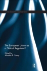Image for The European Union as a Global Regulator?
