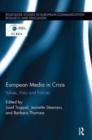 Image for European media in crisis  : values, risks and policies