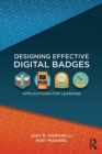 Image for Designing effective digital badges  : applications for learning