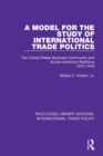 Image for A model for the study of international trade politics  : the United States business community and Soviet-American relations 1975-1976