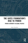 Image for The Gates Foundation&#39;s Rise to Power