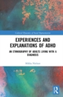 Image for Experiences and Explanations of ADHD