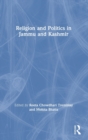 Image for Religion and Politics in Jammu and Kashmir