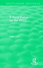 Image for Routledge Revivals: A Rural Policy for the EEC (1984)
