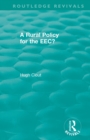 Image for Routledge Revivals: A Rural Policy for the EEC (1984)