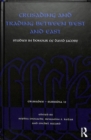 Image for Crusading and trading between West and East  : studies in honour of David Jacoby