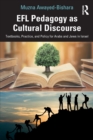 Image for EFL pedagogy as cultural discourse  : textbooks, practice, and policy for Arabs and Jews in Israel