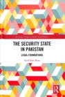Image for The security state in Pakistan  : legal foundations