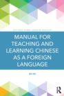 Image for Manual for teaching and learning Chinese as a foreign language