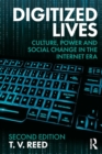 Image for Digitized lives  : culture, power, and social change in the Internet era