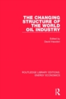 Image for The Changing Structure of the World Oil Industry