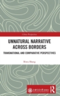 Image for Unnatural narrative across borders  : transnational and comparative perspectives