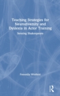 Image for Teaching Strategies for Neurodiversity and Dyslexia in Actor Training