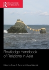 Image for Routledge Handbook of Religions in Asia