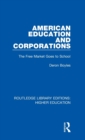 Image for American education and corporations  : the free market goes to school