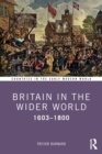 Image for Britain in the wider world  : 1603-1800