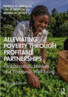 Image for Alleviating poverty through profitable partnerships  : globalization, markets and economic well-being