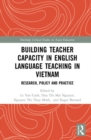 Image for Building Teacher Capacity in English Language Teaching in Vietnam