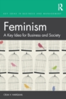 Image for Feminism : A Key Idea for Business and Society