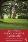 Image for Studying African-Native Americans  : problems, perspectives, and prospects