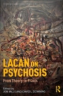 Image for Lacan on psychosis  : from theory to praxis
