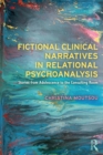 Image for Fictional Clinical Narratives in Relational Psychoanalysis