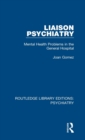 Image for Liaison psychiatry  : mental health problems in the general hospital