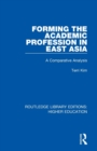 Image for Forming the Academic Profession in East Asia