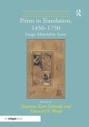Image for Prints in translation, 1450-1750  : image, materiality, space