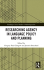 Image for Researching agency in language policy and planning