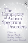 Image for The complexity of autism spectrum disorders
