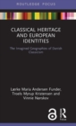 Image for Classical Heritage and European Identities
